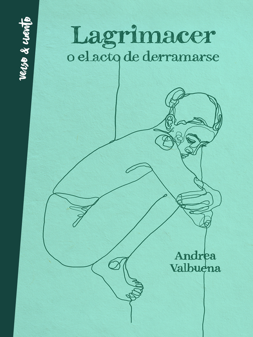 Title details for Lagrimacer o el acto de derramarse by Andrea Valbuena - Wait list